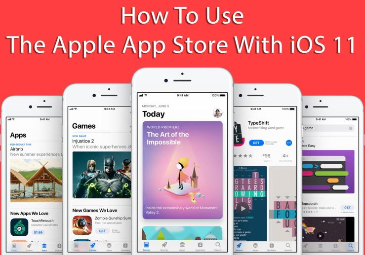 How To Use The Apple App Store With iOS 11
